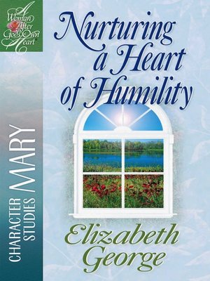 cover image of Nurturing a Heart of Humility